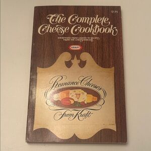 The Complete Cheese Cookbook by Kraft vintage 1971